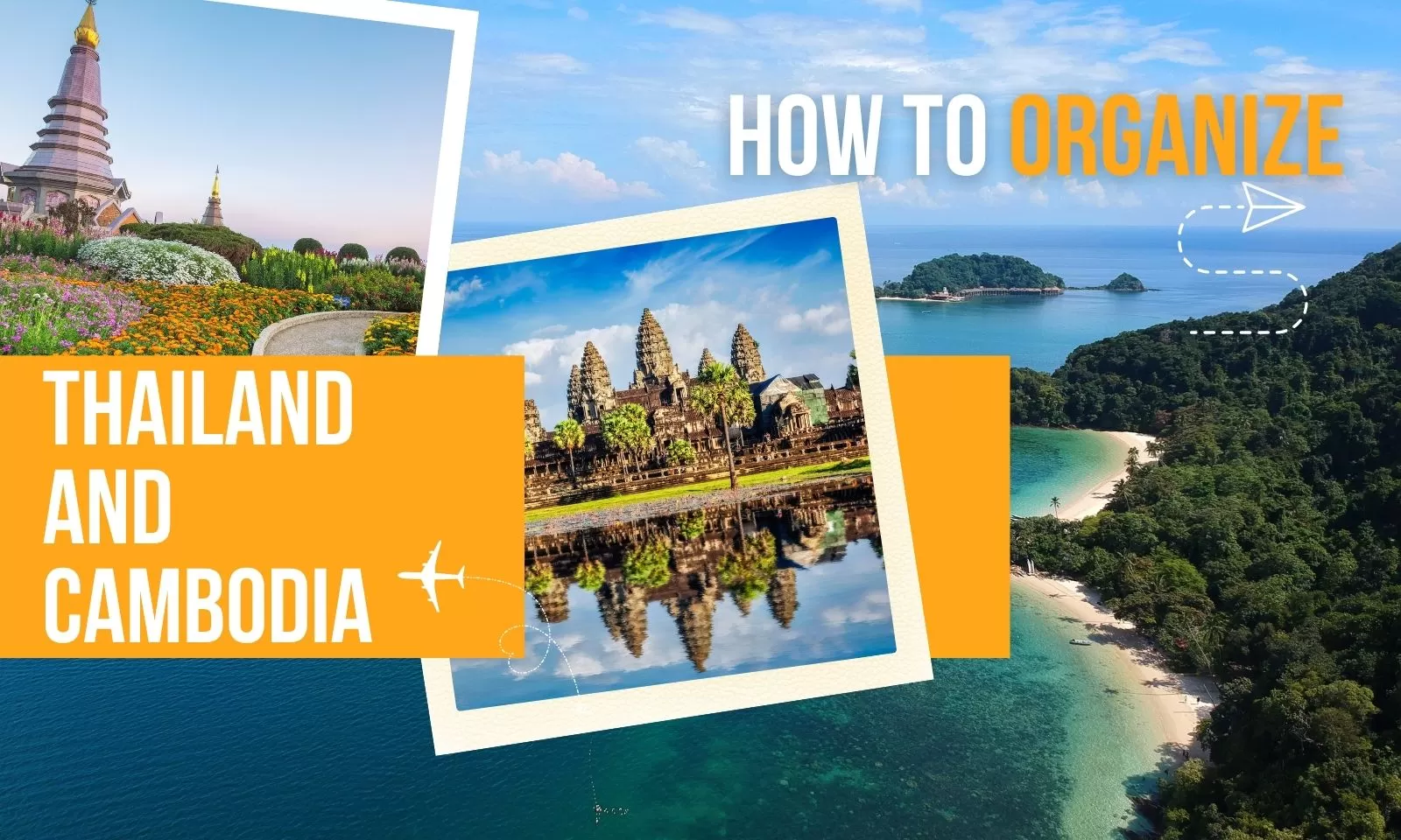 Traveling to Thailand or Cambodia